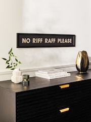 Black/Gold No Riff Raff Please Slogan Framed Wall Art - Image 2 of 6