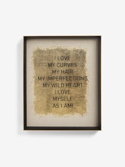 Gold Love Me As I Am Slogan Framed Wall Art - Image 3 of 6