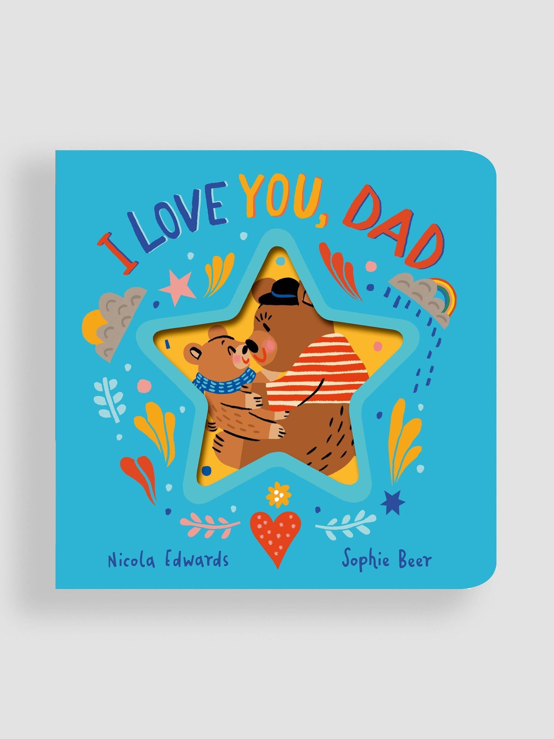 I Love You Dad (I Love You    2) by Nicola Edwards (HB 2025) - Image 10