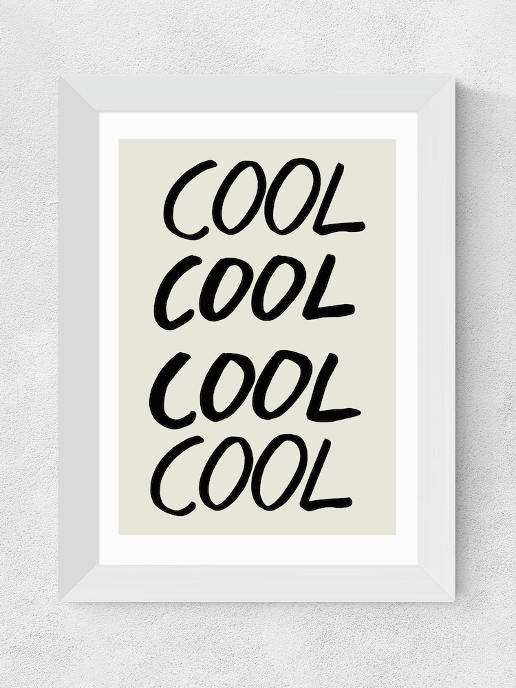 East End Prints White Cool Quote Wall Art Print by 1x Gallery - Image 2 of 3