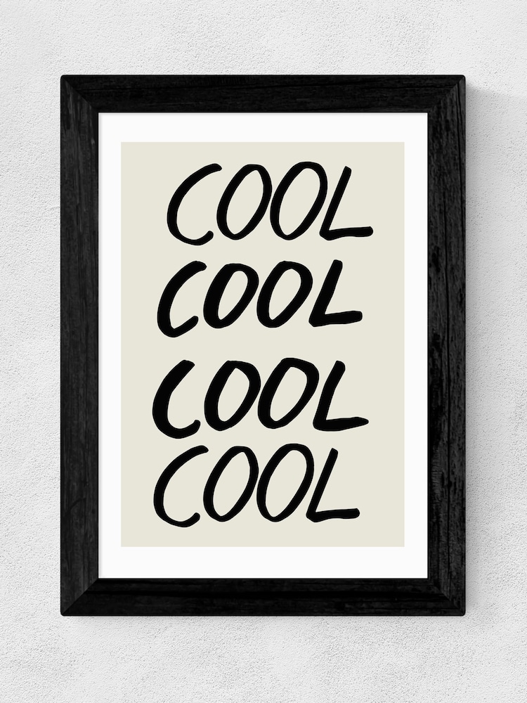 East End Prints Black Cool Quote Wall Art Print by 1x Gallery - Image 2 of 3 East End Prints Black Cool Quote Wall Art Print by 1x Gallery - Image 2 of 3