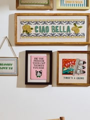 Oliver Bonas Pink Be The Person Your Cat Thinks You Are Framed Wall Art - Image 2 of 5