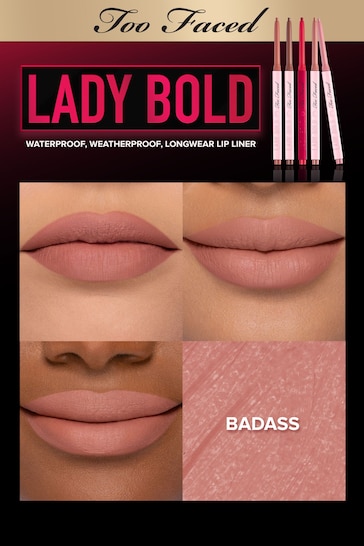 Too Faced Lady Bold Demi-Matte Long-Wear Lip Liner